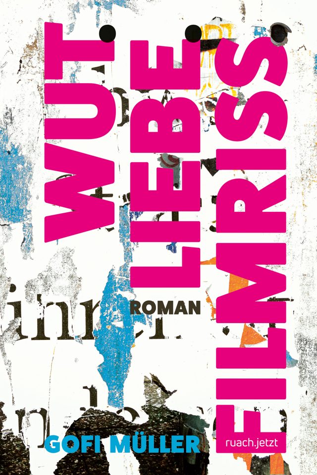 Cover: WUT. LIEBE. FILMRISS.